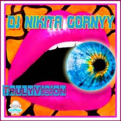 Dj Nikita Gornyy - TrulyVision