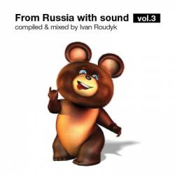 From Russia With Sound Vol. 3