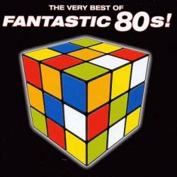 The Very Best Of Fantastic 80's