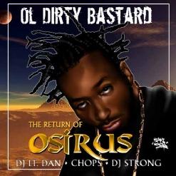 Dirty The Moocher, ������  The Return Of Osirus [Mixtape]