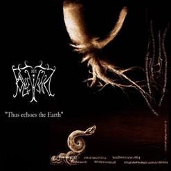Thus Echoes The Earth