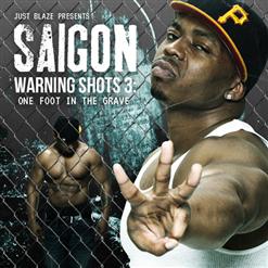 Say Yes (Datpiff Exclusive), ������  Warning Shots 3: One Foot In The Grave