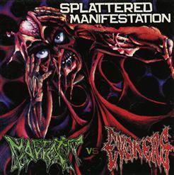 Splattered Manifestation Split