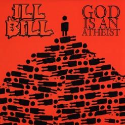God Is An Athiest Bw The Name's Bill [VLS]