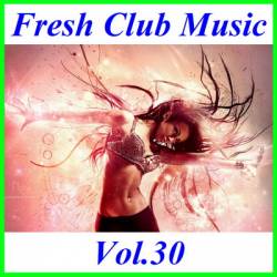 Fresh Club Music Vol.30