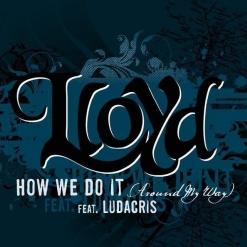 How We Do It [Single] [Exclusive]
