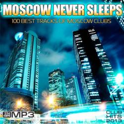 Moscow Never Sleeps
