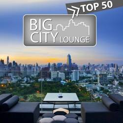 Big City Lounge Top 50