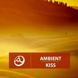 Ambient Kiss