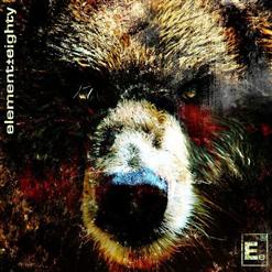 Element Eighty - The Bear (2005)