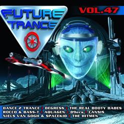 Future Trance, Vol.47 [CD 1]