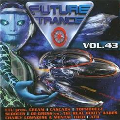 Future Trance, Vol.43 [CD 1]