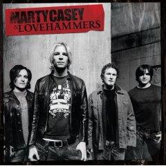 Marty Casey & Lovehammers